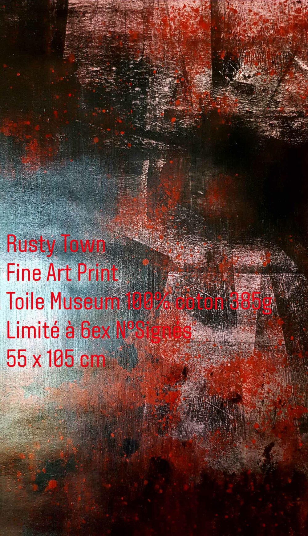 Tirage d'Art Rusty Town ~ Impression Fine Art sur Toile Canson Museum 100% coton 385g ~ Limité à 6ex N°Signé ~ Format 60x110 cm [taille châssis 50x100] – Image 23
